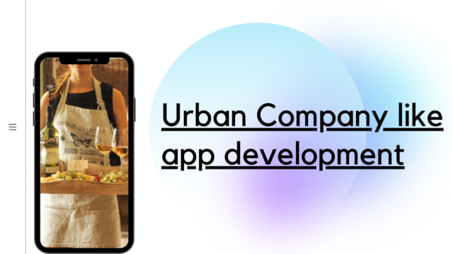 Urban Company like app development